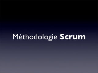 Méthodologie Scrum
 