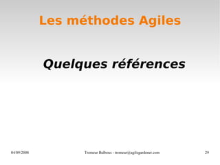 Les méthodes Agiles Quelques références 
