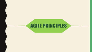 AGILE PRINCIPLES
 