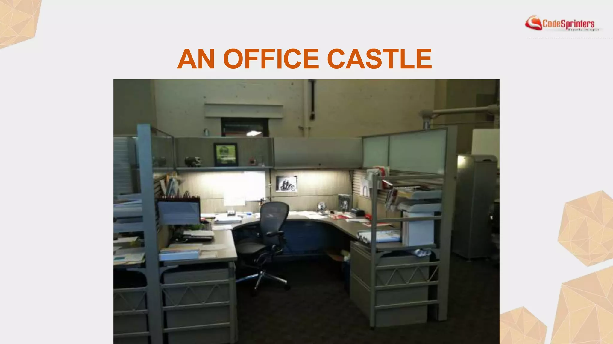 AN OFFICE CASTLE
 