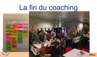 La fin du coaching
 
