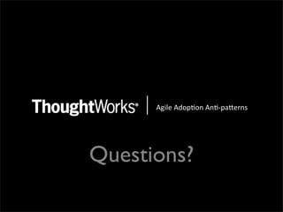 !"#$%&!'()*(+&!+*,)-.%/+0&




Questions?
 