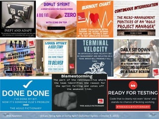 Brad Appleton Are you Being Agile or Doing Agile? (Suburban Agilists – October 8, 2019) 25
 