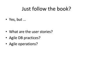 Just  follow  the  book ? ,[object Object],[object Object],[object Object],[object Object]