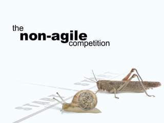 competition the non-agile 