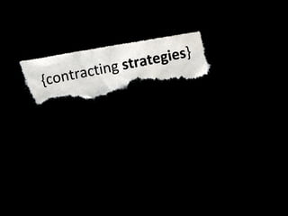 {contracting  strategies } 
