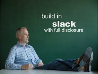 slack build in with full disclosure 