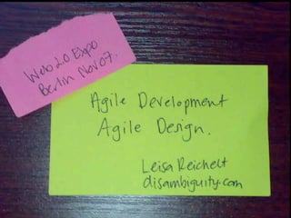 Agile Development, Agile Design - Web 2.0 Expo Berlin