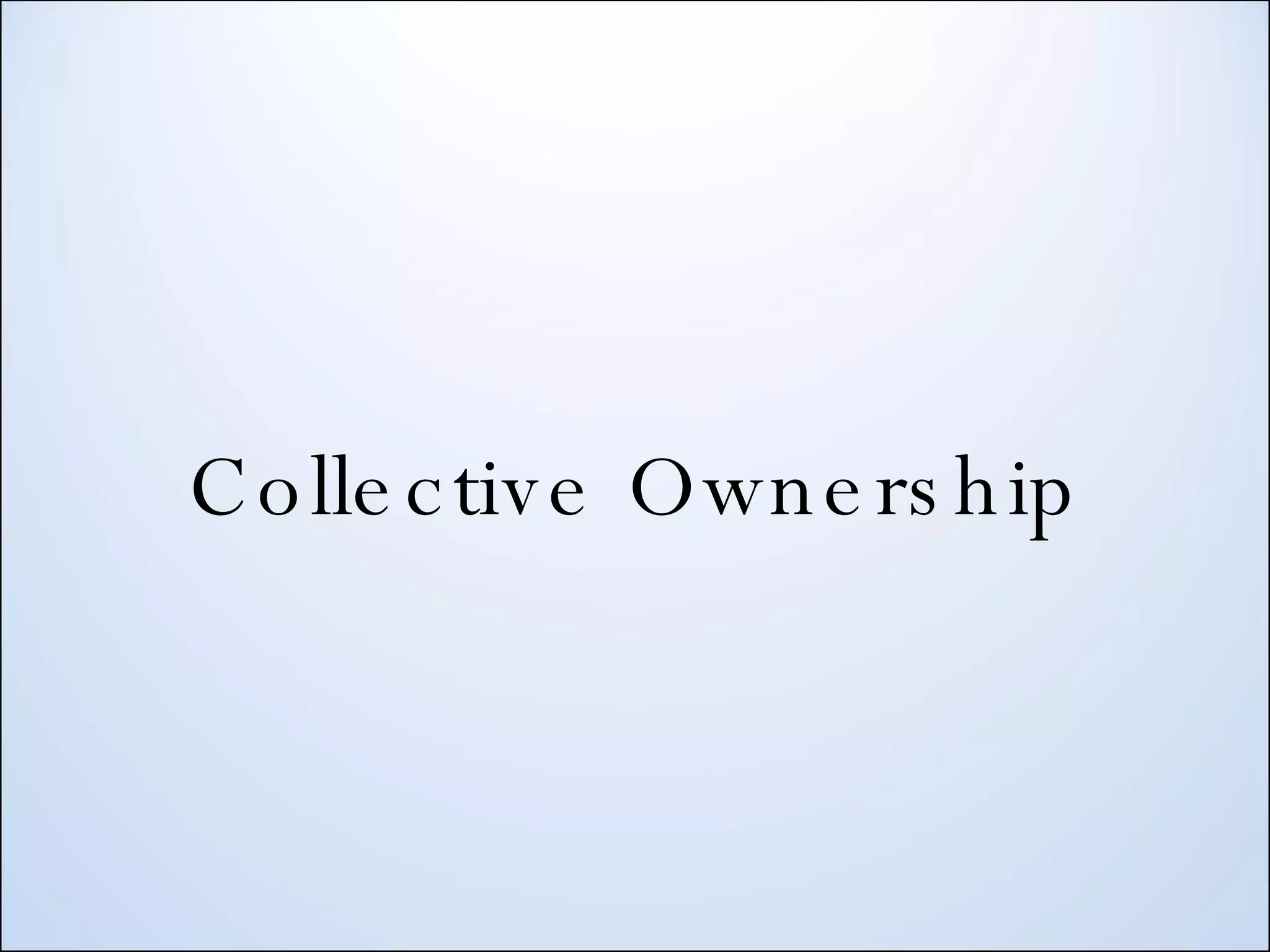 Collective Ownership 