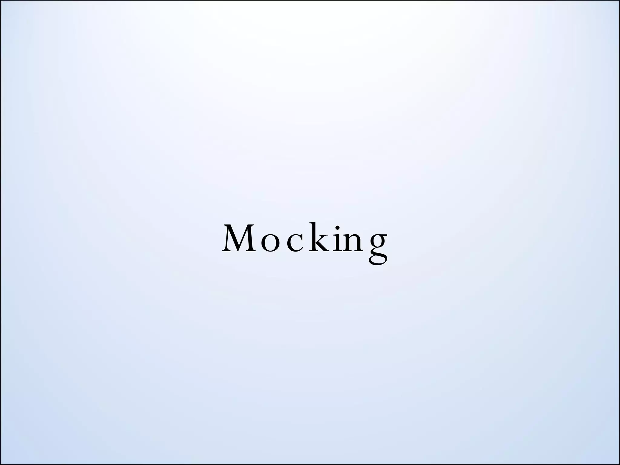 Mocking 