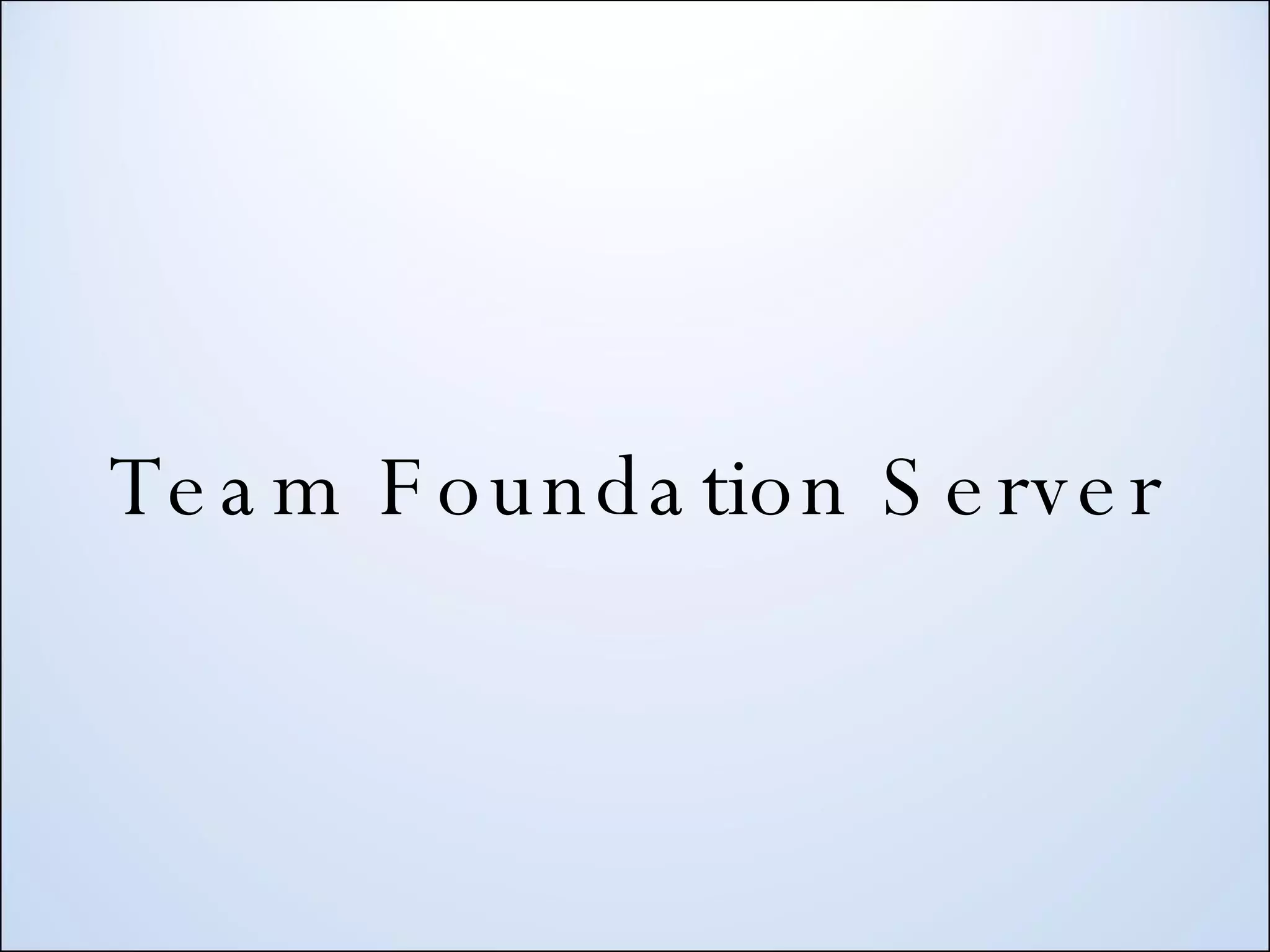 Team Foundation Server 