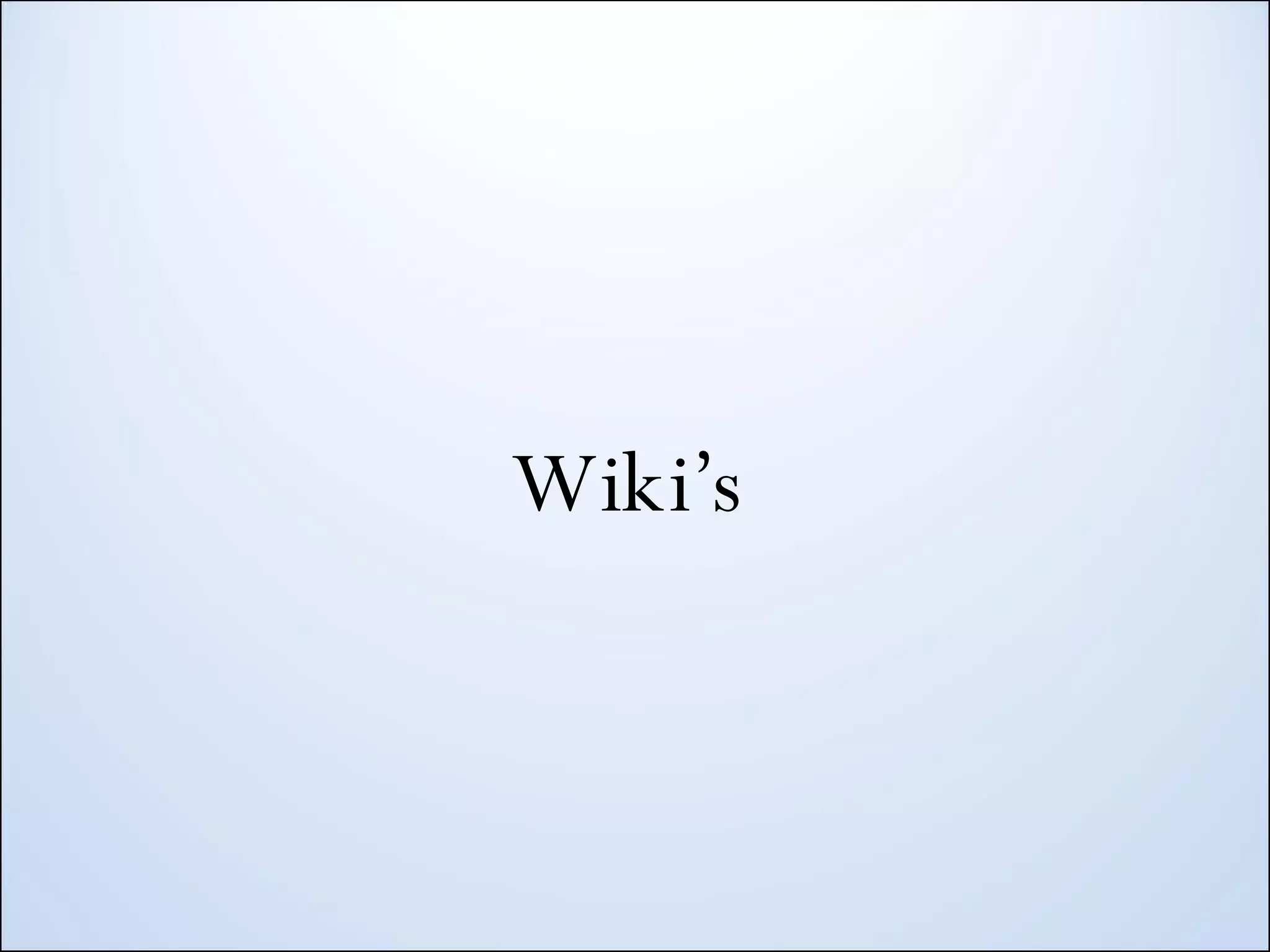 Wiki’s 