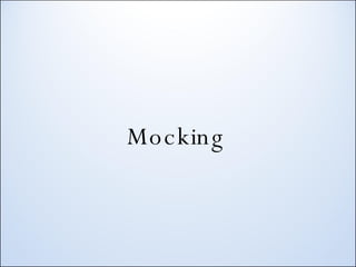 Mocking 
