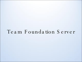 Team Foundation Server 