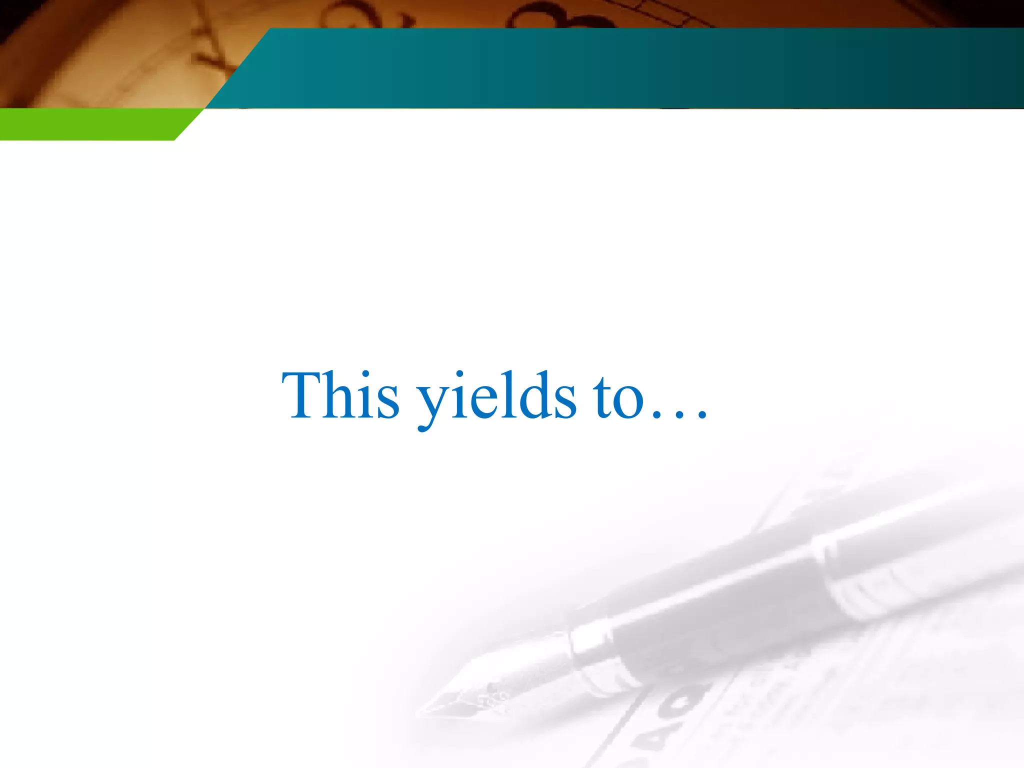 This yields to… 
