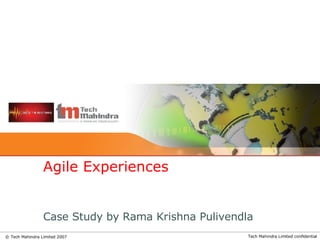 Case Study by Rama Krishna Pulivendla Agile Experiences 