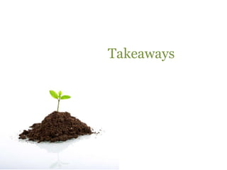 Takeaways