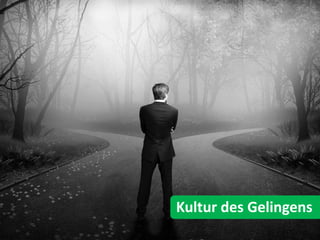 Kultur des Gelingens
 