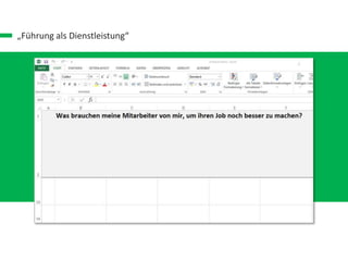 „Führung als Dienstleistung“
 