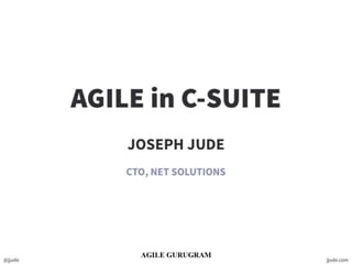 Agile Gurugram Conference 2020 | Agile in the C-Suite | Joseph Jude