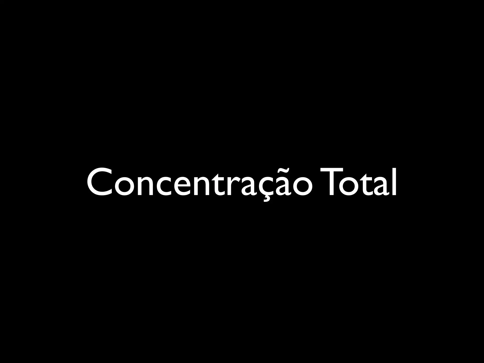 Concentração Total

 