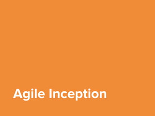 Agile Inception
 
