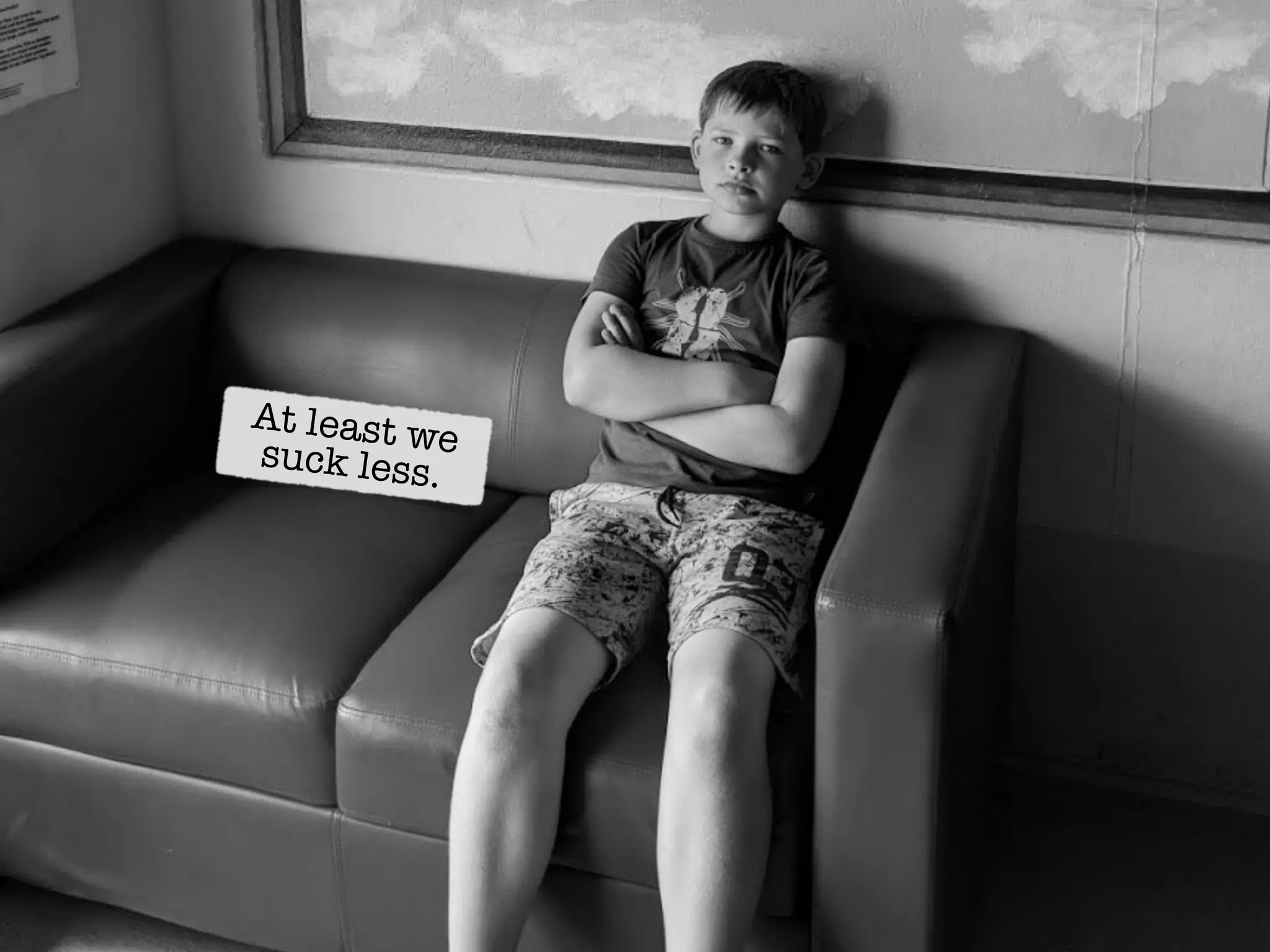 At least wesuck less.
 