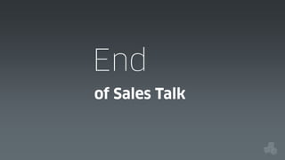 End
of Sales Talk

 