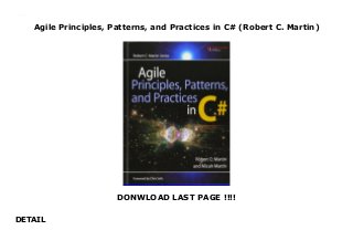 Agile Principles, Patterns, and Practices in C# (Robert C. Martin)
DONWLOAD LAST PAGE !!!!
DETAIL
Agile Principles, Patterns, and Practices in C# (Robert C. Martin)
 