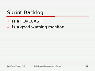 Sprint Backlog Is a FORECAST! Is a good warning monitor 