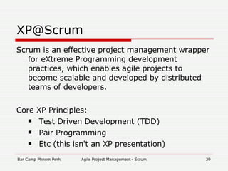 [email_address] Scrum is an effective project management wrapper for eXtreme Programming development practices, which enables agile projects to become scalable and developed by distributed teams of developers. Core XP Principles: Test Driven Development (TDD)‏ Pair Programming Etc (this isn't an XP presentation)‏ 