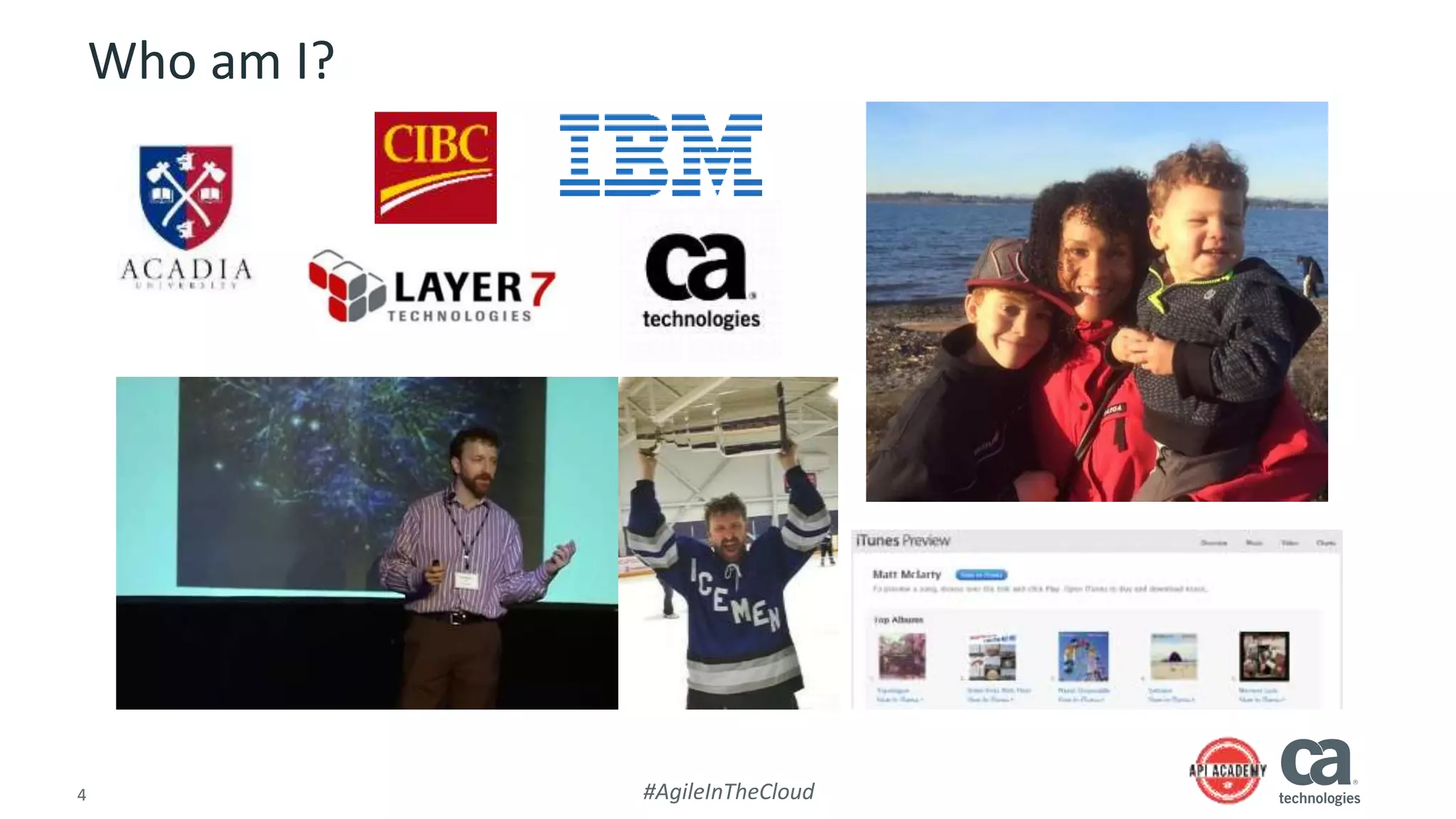 4 #AgileInTheCloud
Who am I?
 