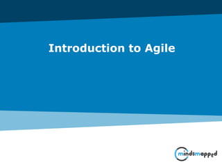 Introduction to Agile
 