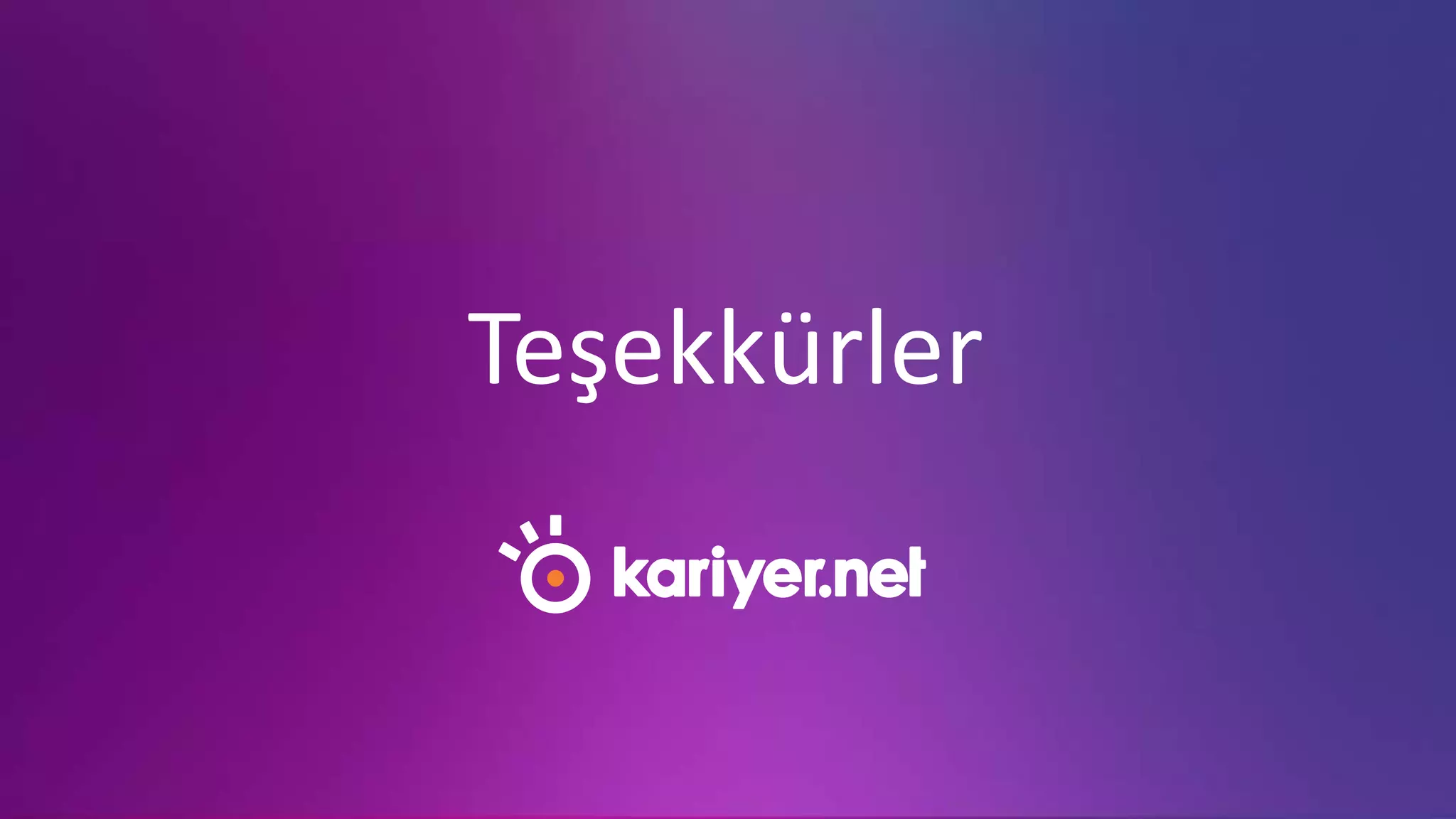 Teşekkürler
 