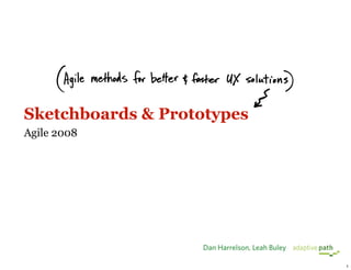 Sketchboards + Prototypes