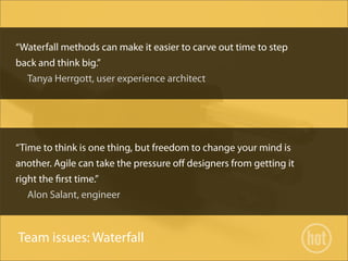 Can't we all get along? Human-centered design meets Agile
