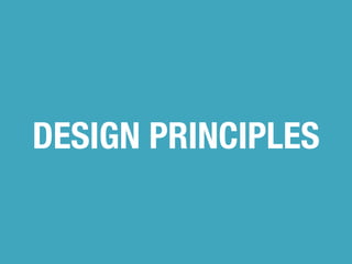 DESIGN PRINCIPLES 
 