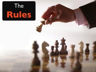 The
Rules
 