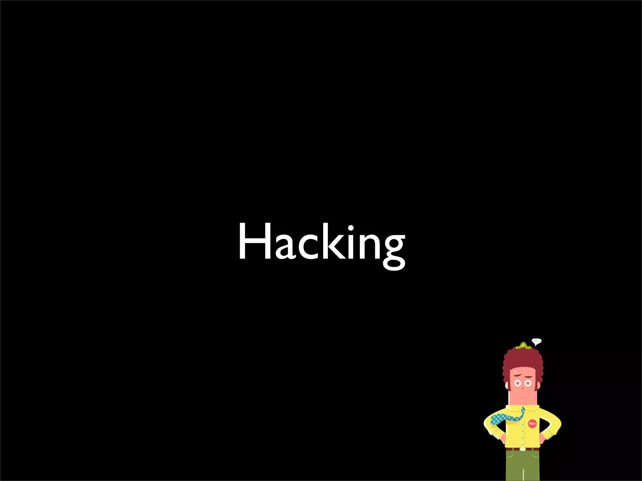 Hacking
 
