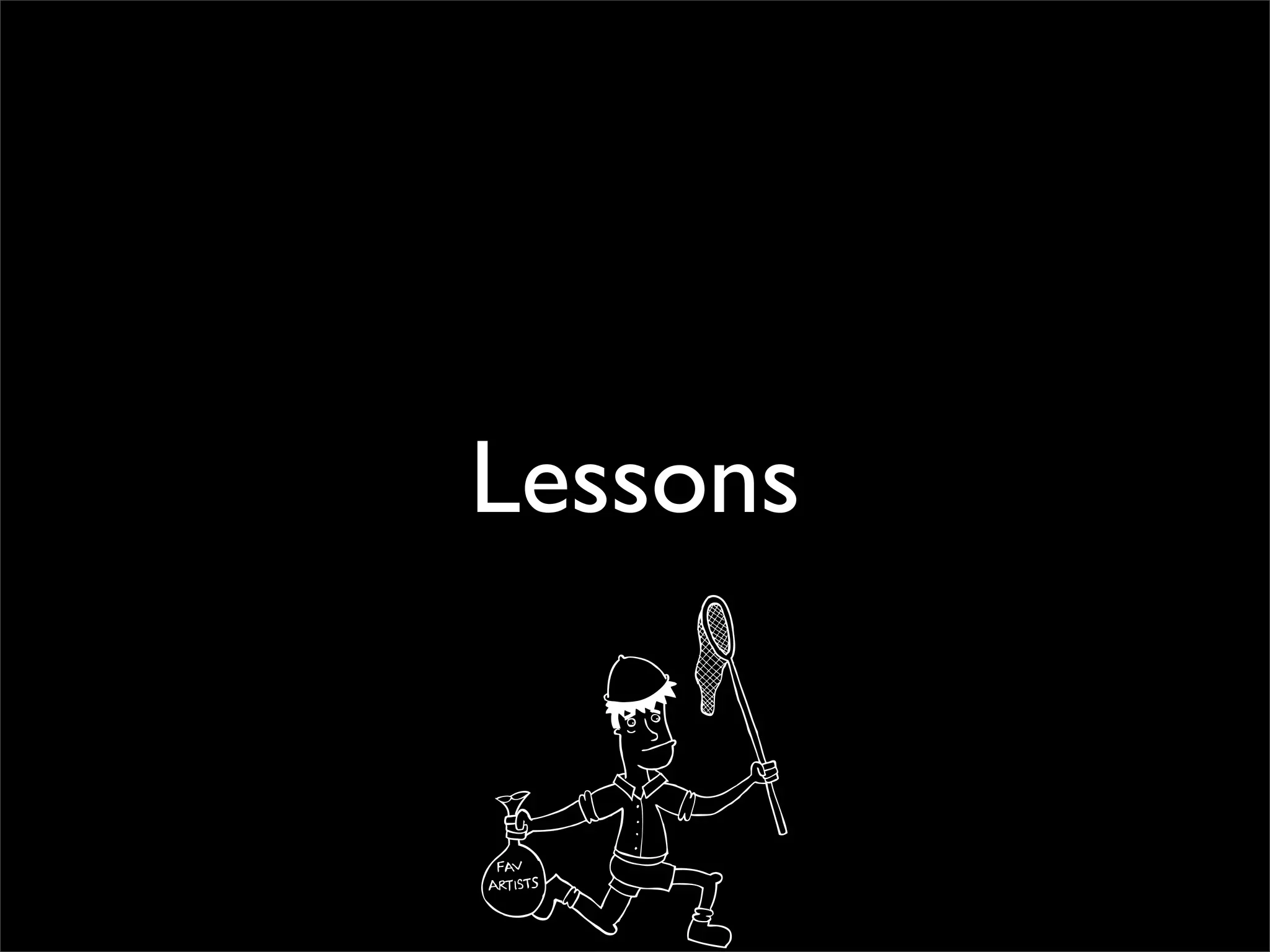 Lessons
 