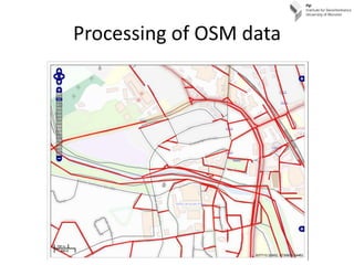 Processing of OSM data
 