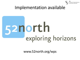 Implementation available




    www.52north.org/wps
 