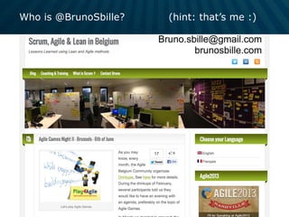 Who is @BrunoSbille? (hint: that’s me :)
Bruno.sbille@gmail.com
brunosbille.com
 