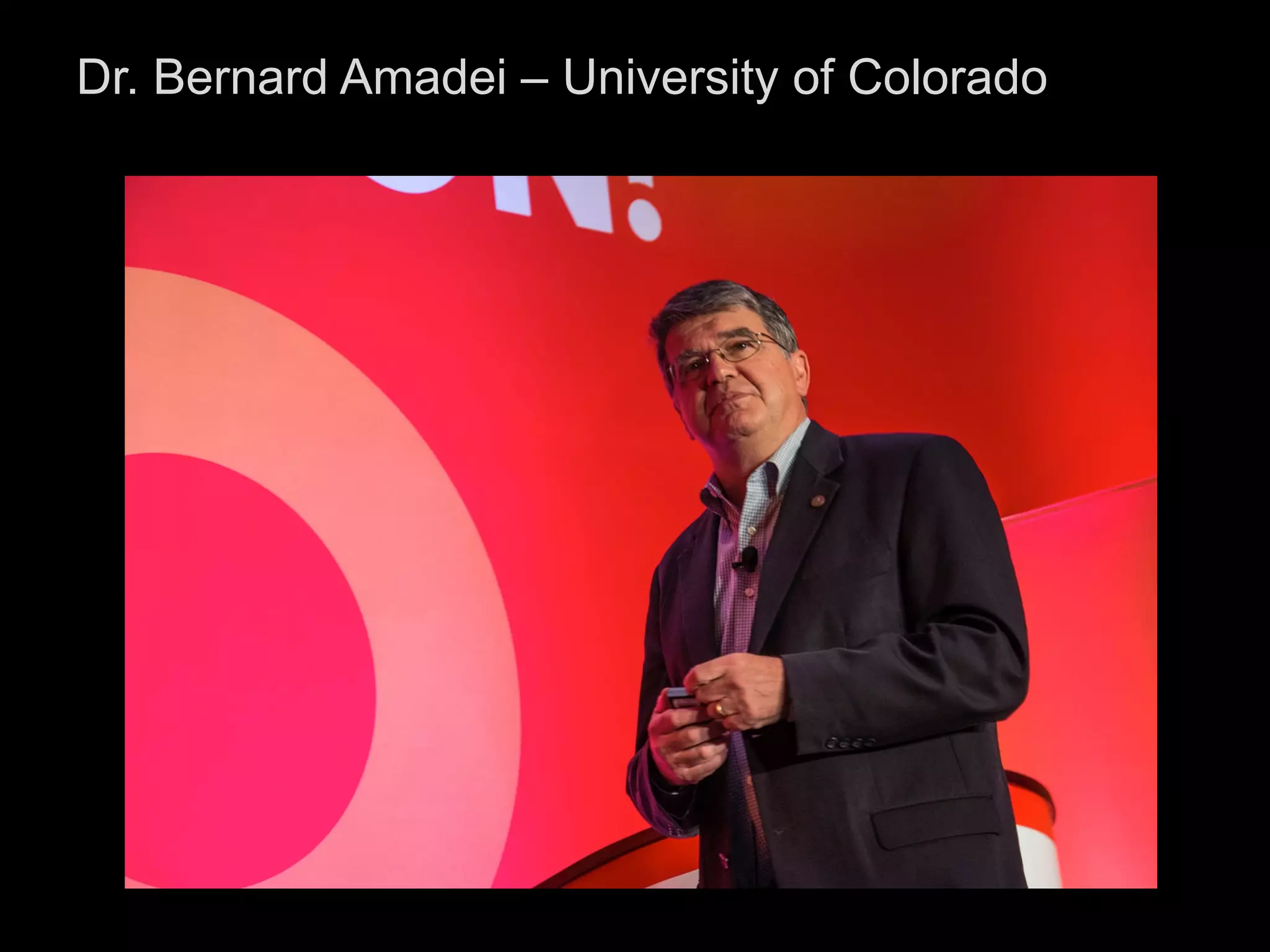 Dr. Bernard Amadei – University of Colorado
 