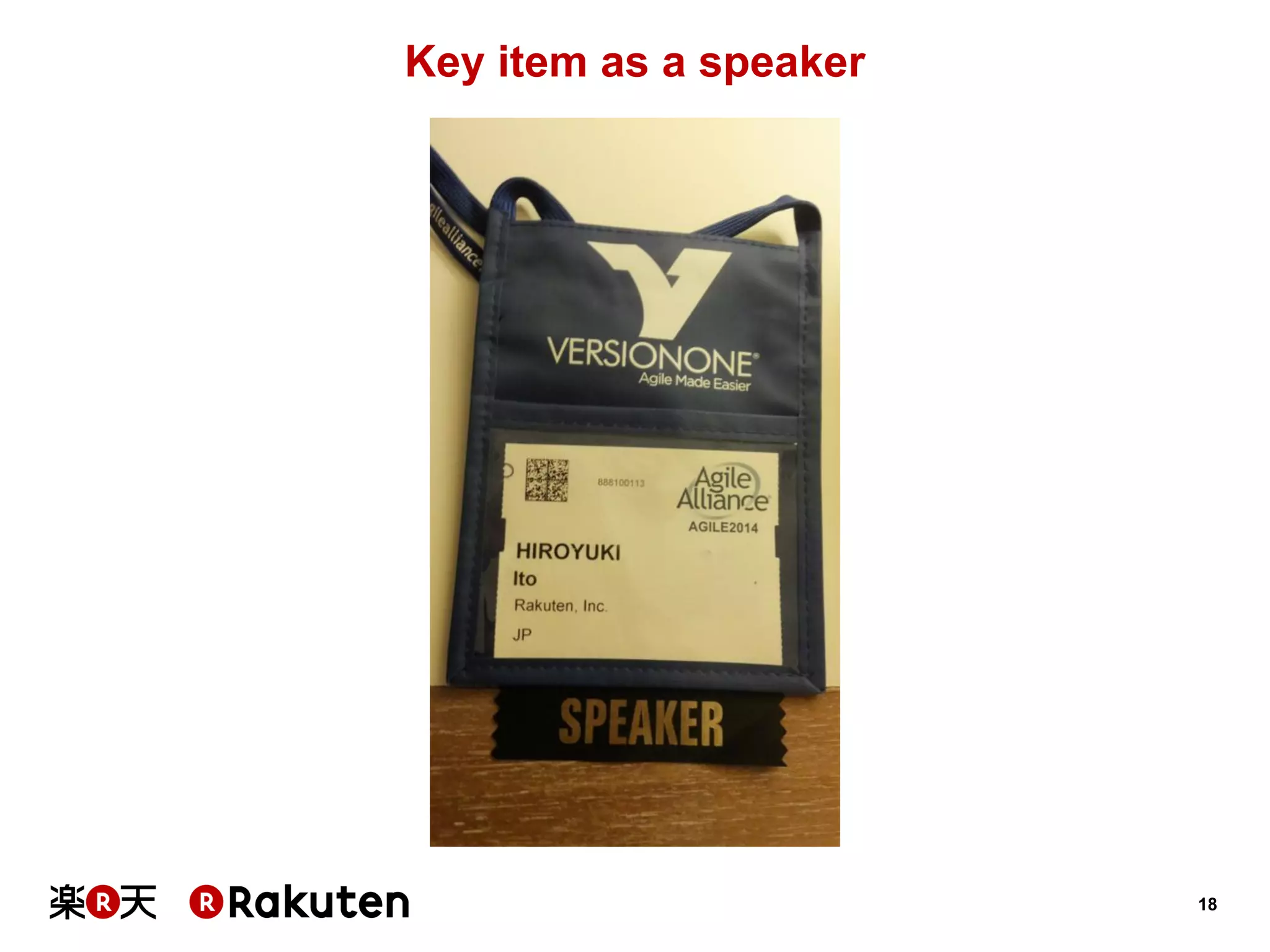 18 
Key item as a speaker  