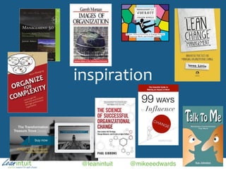 @leanintuit @mikeeedwards @dwhelan
inspiration
 