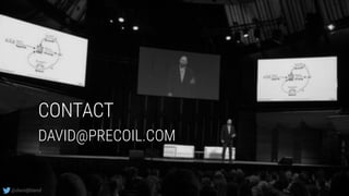 CONTACT
@davidjbland
DAVID@PRECOIL.COM
 