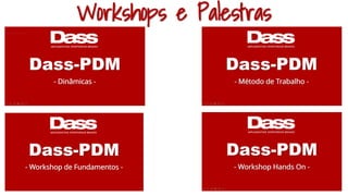 Workshops e Palestras
 