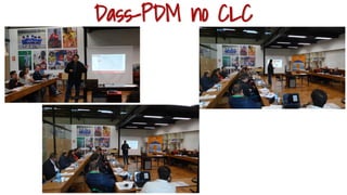 Dass-PDM no CLC
 