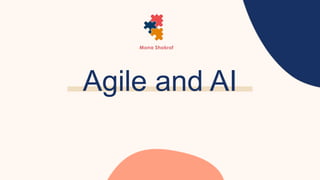 Agile and AI
 